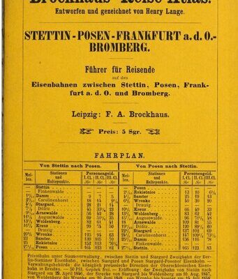 خرید و دانلود نسخه کامل کتاب Brockhaus’ Reise-Atlas Stettin – Posen – Frankfurt a. d. O. – Bromberg : Führer für Reisende auf den Eisenbahnen zwischen Stettin, Posen, Frankfurt a. d. O. und Bromberg