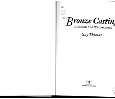 خرید و دانلود نسخه کامل کتاب Bronze Casting: A Manual of Techniques