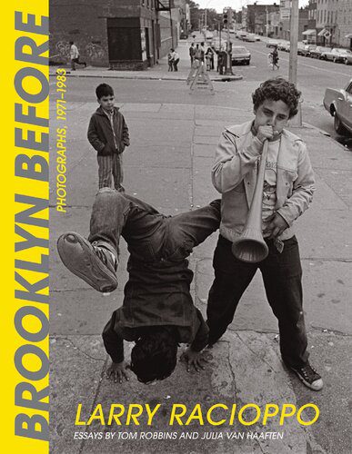 خرید و دانلود نسخه کامل کتاب Brooklyn Before: Photographs, 1971–1983_68e04df155220.jpeg خرید و دانلود نسخه کامل کتاب Brooklyn Before: Photographs, 1971–1983