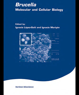 خرید و دانلود نسخه کامل کتاب Brucella: Molecular and Cellular Biology