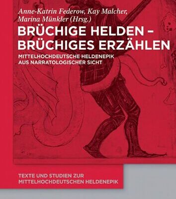 خرید و دانلود نسخه کامل کتاب Brüchige Helden – brüchiges Erzählen: Mittelhochdeutsche Heldenepik aus narratologischer Sicht