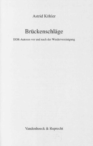 خرید و دانلود نسخه کامل کتاب Brückenschläge : DDR-Autoren vor und nach der Wiedervereinigung_68dfe1425cd12.jpeg خرید و دانلود نسخه کامل کتاب Brückenschläge : DDR-Autoren vor und nach der Wiedervereinigung