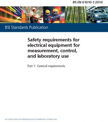 خرید و دانلود نسخه کامل کتاب BS EN 61010-1: Safety requirements for electrical equipment for measurement, control, and laboratory use – Part 1: General requirements (BS EN 61010-1:2010, IEC 61010-1:2010)