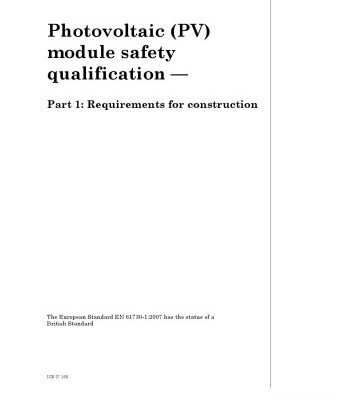 خرید و دانلود نسخه کامل کتاب BS EN 61730-1:2007 Photovoltaic (PV) Module Safety Qualification – Part 1: Requirements for Construction