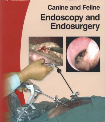 خرید و دانلود نسخه کامل کتاب BSAVA Manual of Canine and Feline Endoscopy and Endosurgery