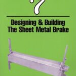 خرید و دانلود نسخه کامل کتاب Build Your Own Metal Working Shop from Scrap. Sheet metal Brake
