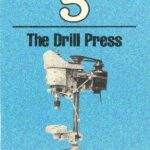 خرید و دانلود نسخه کامل کتاب Build Your Own Metal Working Shop from Scrap. The Drill Press