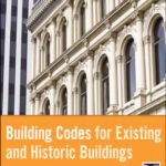 خرید و دانلود نسخه کامل کتاب Building Codes for Existing and Historic Buildings
