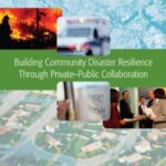 خرید و دانلود نسخه کامل کتاب Building Community Disaster Resilience through Private-Public Collaboration