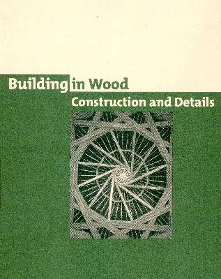 خرید و دانلود نسخه کامل کتاب Building In Wood