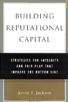 خرید و دانلود نسخه کامل کتاب Building Reputational Capital: Strategies for Integrity and Fair Play That Improve the Bottom Line