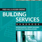 خرید و دانلود نسخه کامل کتاب Building Services Handbook, Fourth Edition: Incorporating Current Building & Construction Regulations (Building Services Handbook)
