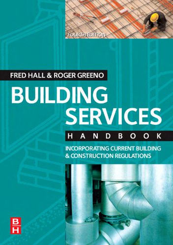 خرید و دانلود نسخه کامل کتاب Building Services Handbook, Fourth Edition: Incorporating Current Building & Construction Regulations (Building Services Handbook)_68f7be3fd9a01.jpeg خرید و دانلود نسخه کامل کتاب Building Services Handbook, Fourth Edition: Incorporating Current Building & Construction Regulations (Building Services Handbook)