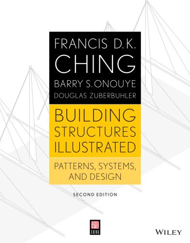 خرید و دانلود نسخه کامل کتاب Building Structures Illustrated: Patterns, Systems, and Design_68f79beee9f98.jpeg خرید و دانلود نسخه کامل کتاب Building Structures Illustrated: Patterns, Systems, and Design