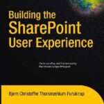 خرید و دانلود نسخه کامل کتاب Building the SharePoint User Experience