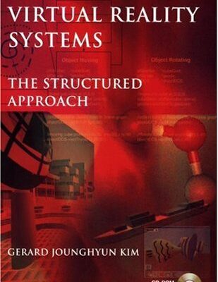 خرید و دانلود نسخه کامل کتاب Building Virtual Reality Systems: The Structured Approach