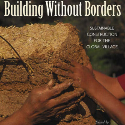 خرید و دانلود نسخه کامل کتاب Building Without Borders: Sustainable Construction for the Global Village