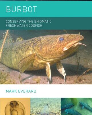 خرید و دانلود نسخه کامل کتاب Burbot: Conserving the Enigmatic Freshwater Codfish