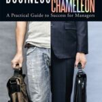 خرید و دانلود نسخه کامل کتاب Business Chameleon – A practical guide to success for managers