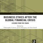 خرید و دانلود نسخه کامل کتاب Business Ethics After the Global Financial Crisis: Lessons from The Crash