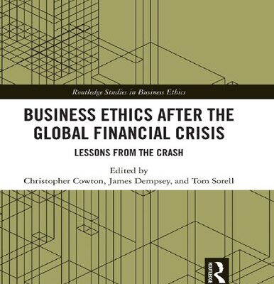 خرید و دانلود نسخه کامل کتاب Business Ethics After the Global Financial Crisis: Lessons from The Crash