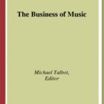 خرید و دانلود نسخه کامل کتاب Business of Music (Liverpool University Press – Liverpool Music Symposium)