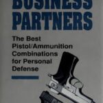 خرید و دانلود نسخه کامل کتاب Business Partners: The Best Pistol/Ammunition Combinations for Personal Defense