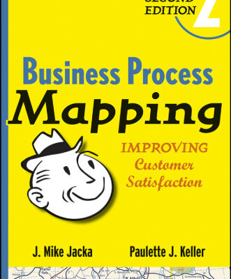 خرید و دانلود نسخه کامل کتاب Business Process Mapping: Improving Customer Satisfaction, 2nd Edition