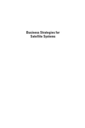خرید و دانلود نسخه کامل کتاب Business Strategies For Satellite Systems (Artech House Space Applications)_68dd03da3780b.jpeg خرید و دانلود نسخه کامل کتاب Business Strategies For Satellite Systems (Artech House Space Applications)