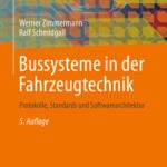 خرید و دانلود نسخه کامل کتاب Bussysteme in der Fahrzeugtechnik: Protokolle, Standards und Softwarearchitektur