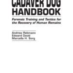خرید و دانلود نسخه کامل کتاب Cadaver Dog Handbook: Forensic Training and Tactics for the Recovery of Human Remains