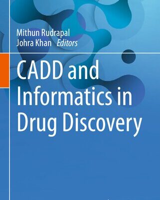 خرید و دانلود نسخه کامل کتاب CADD and Informatics in Drug Discovery