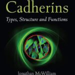 خرید و دانلود نسخه کامل کتاب Cadherins: Types, Structure and Functions