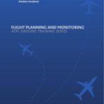 خرید و دانلود نسخه کامل کتاب CAE Oxford Aviation Academy. ATPL Book 7 Flight Planning and Monitoring