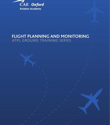 خرید و دانلود نسخه کامل کتاب CAE Oxford Aviation Academy. ATPL Book 7 Flight Planning and Monitoring