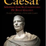 خرید و دانلود نسخه کامل کتاب Caesar: Selections from his Commentarii De Bello Gallico