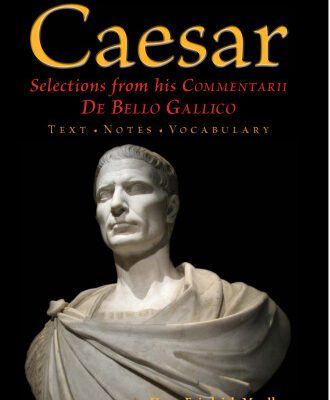 خرید و دانلود نسخه کامل کتاب Caesar: Selections from his Commentarii De Bello Gallico