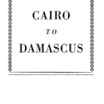 خرید و دانلود نسخه کامل کتاب Cairo to Damascus