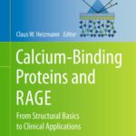 خرید و دانلود نسخه کامل کتاب Calcium-Binding Proteins and RAGE: From Structural Basics to Clinical Applications