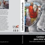 خرید و دانلود نسخه کامل کتاب Cambiar las gafas para mirar el mundo
