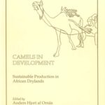 خرید و دانلود نسخه کامل کتاب Camels in Development. Sustainable Production in African Drylands