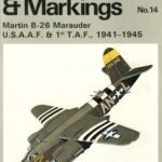 خرید و دانلود نسخه کامل کتاب Camouflage & markings : Martin B-26 Marauder U.S.A.A.F. & 1st T.A.F., 1941-1945