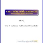 خرید و دانلود نسخه کامل کتاب Can I Play with Madness? Metal, Dissonance, Madness and Alienation