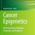 خرید و دانلود نسخه کامل کتاب Cancer Epigenetics: Risk Assessment, Diagnosis, Treatment, and Prognosis