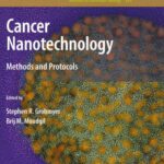 خرید و دانلود نسخه کامل کتاب Cancer Nanotechnology: Methods and Protocols