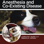 خرید و دانلود نسخه کامل کتاب Canine and Feline Anesthesia and Co-Existing Disease