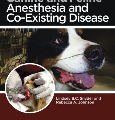 خرید و دانلود نسخه کامل کتاب Canine and Feline Anesthesia and Co-Existing Disease