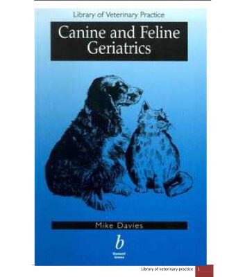 خرید و دانلود نسخه کامل کتاب Canine and Feline Geriatrics (Library Vet Practice)