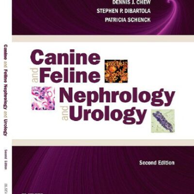 خرید و دانلود نسخه کامل کتاب Canine and Feline Nephrology and Urology, Second Edition