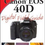 خرید و دانلود نسخه کامل کتاب Canon EOS 40D Digital Field Guide